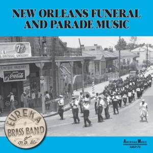 Eureka Brass Band - New Orleans Parade & Funeral Music (New Vinyl LP)