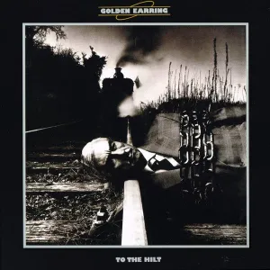 Golden Earring - To The Hilt [Silver Colored Vinyl] [Import]  (New Vinyl LP)