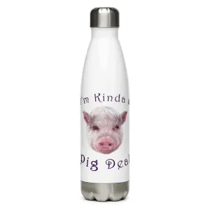 I'm Kinda a Pig Deal Cute Piggy Lover Stainless Steel Water Bottle