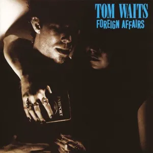 Tom Waits - Foreign Affairs  (New Vinyl LP)